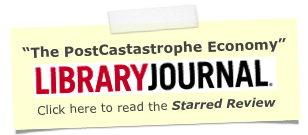 “The PostCastastrophe Economy”
￼
Click here to read the Starred Review