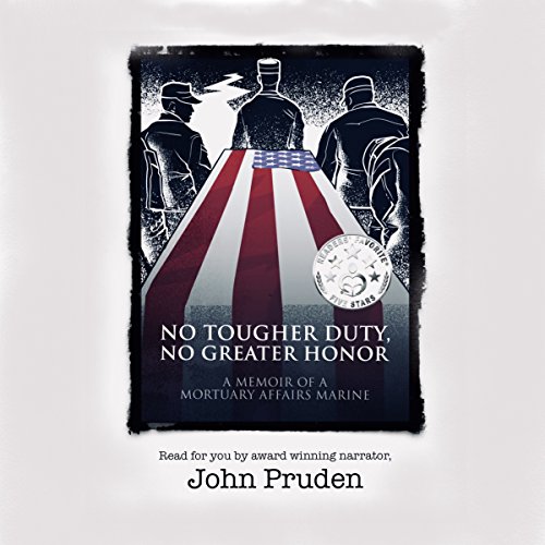 No Tougher Duty, No Greater Honor audiobook cover