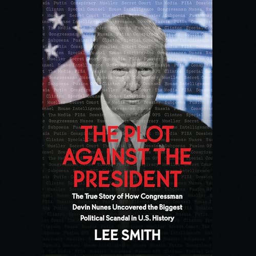 The Plot Against the President audiobook cover